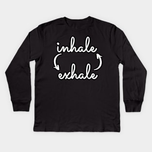 Inhale Exhale Kids Long Sleeve T-Shirt